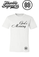 Load image into Gallery viewer, God&#39;s Morning HB Tshirt